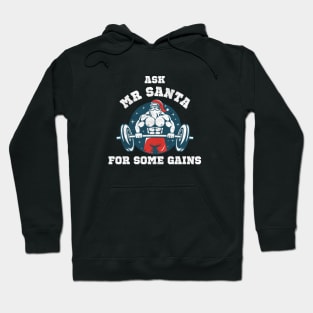 ASK MR SANTA FOR SOME GAINS Hoodie